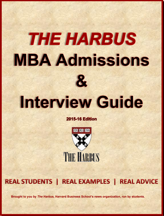 Prepping for your HBS Interview? Get our popular Harbus Admissions & Interview Guide today!