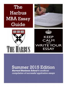 Applying to HBS Round 3? Get a copy of our popular Harbus Essay Guide today!